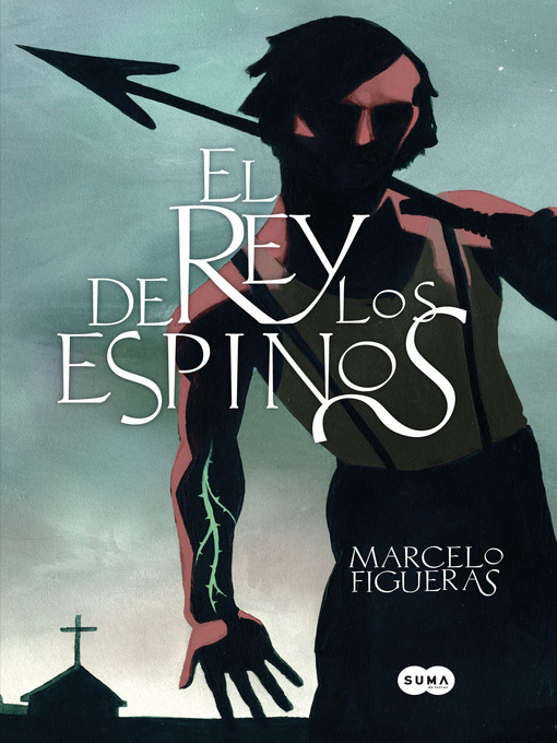 Title details for El rey de los espinos by Marcelo Figueras - Wait list